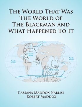 portada The World that was the World of the Blackman and what Happened to it (en Inglés)