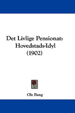 portada det livlige pensionat: hovedstads-idyl (1902)