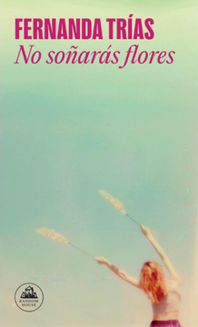 portada NO SOÑARAS FLORES