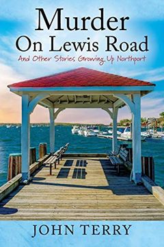 portada Murder on Lewis Road: And Other Stories Growing up Northport 