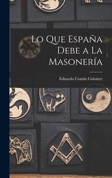 portada Lo Que España Debe a La Masonería (en Inglés)