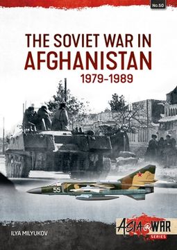 portada The Soviet War in Afghanistan 1979-1989