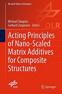 portada Acting Principles of Nano-Scaled Matrix Additives for Composite Structures (en Inglés)