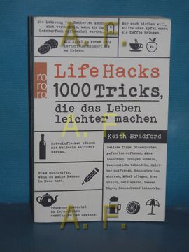 portada Life Hacks: 1000 Tricks, die das Leben Leichter Machen. Keith Bradford , aus dem Englischen von Diane Winkler / Rororo , 63104 (en Alemán)