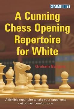 portada a cunning chess opening repertoire for white (en Inglés)