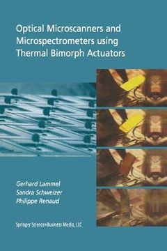 portada optical microscanners and microspectrometers using thermal bimorph actuators (en Inglés)