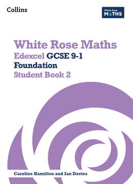 portada White Rose Maths: Edexcel GCSE 9-1 Foundation Student Book 2 (en Inglés)