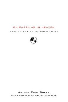 portada on earth as in heaven: justice rooted in spirituality (en Inglés)