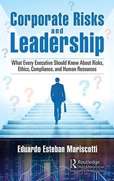 portada Corporate Risks and Leadership: What Every Executive Should Know About Risks, Ethics, Compliance, and Human Resources 