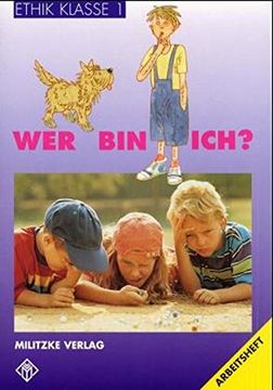 portada Ethik Grundschule: Ethik, Ausgabe Grundschule, Klasse 1: Wer bin Ich? (en Alemán)