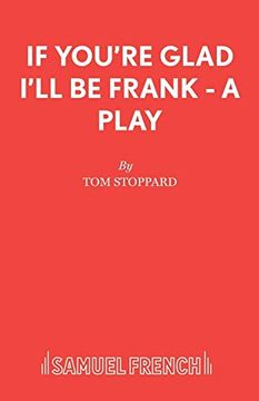 portada If You're Glad I'll be Frank - a Play: A Play for Radio (Acting Edition s. ) (en Inglés)