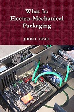 portada What is: Electro-Mechanical Packaging (en Inglés)