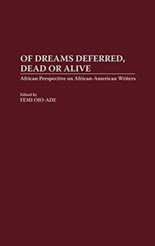 portada Of Dreams Deferred, Dead or Alive: African Perspectives on African-American Writers (en Inglés)