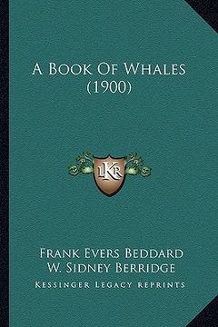 portada a book of whales (1900) (en Inglés)