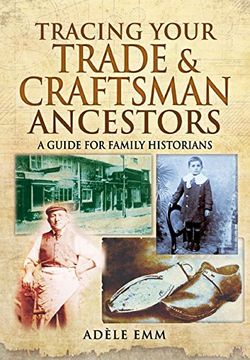 portada Tracing Your Trade and Craftsmen Ancestors: A Guide for Family Historians (in English)