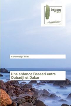 portada Une enfance Bassari entre Oubadji et Dakar (in French)