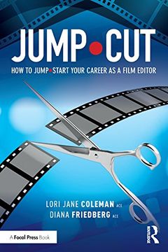 portada Jump-Cut: How to Jump-Start Your Career as a Film Editor (in English)