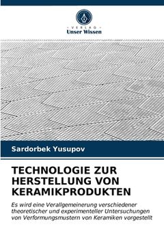 portada Technologie Zur Herstellung Von Keramikprodukten (en Alemán)