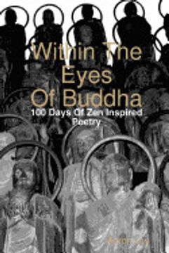 portada Within the Eyes of Buddha: 100 Days of zen Inspired Poetry