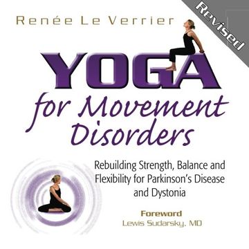 portada Yoga for Movement Disorders: Rebuilding Strength, Balance and Flexibility for Parkinson's Disease and Dystonia (en Inglés)