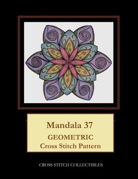 portada Mandala 37: Geometric Cross Stitch Pattern (en Inglés)