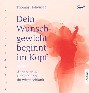 portada Dein Wunschgewicht Beginnt im Kopf: Ändere Dein Denken und du Wirst Schlank (in German)