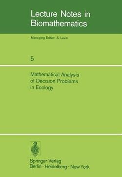 portada mathematical analysis of decision problems in ecology: proceedings of the nato conference held in istanbul, turkey, july 9 13, 1973 (in English)