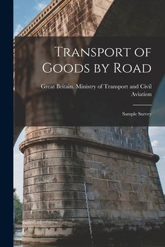 portada Transport of Goods by Road: Sample Survey (en Inglés)
