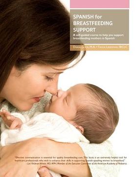 portada Spanish for Breastfeeding Support: A self-guided course to help you support breastfeeding mothers in Spanish (en Inglés)