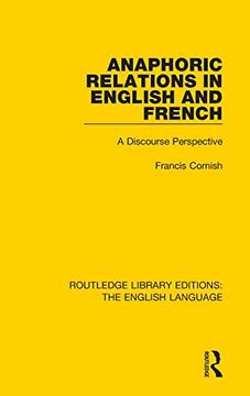 portada Anaphoric Relations in English and French: A Discourse Perspective (Routledge Library Editions: The English Language)