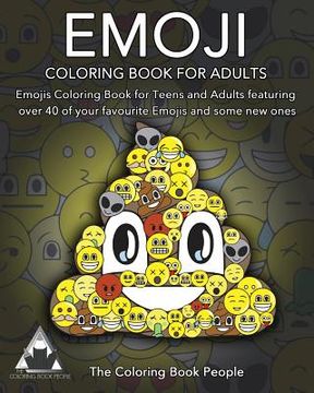 portada Emoji Coloring Book for Adults: Emojis Coloring Book for Teens and Adults featuring over 40 of your favourite Emojis and some new ones