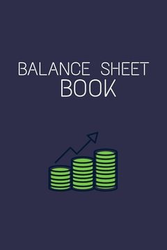 portada Balance Sheet Book: Log, Track, & Record Expenses & Income With Columns For Financial Date, Description, Reference.: Budget Saver, 105 Pag (en Inglés)