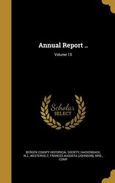 portada Annual Report ..; Volume 15 (en Inglés)