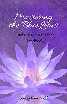 portada Mastering the Bluelotus: A Reiki Master (en Inglés)