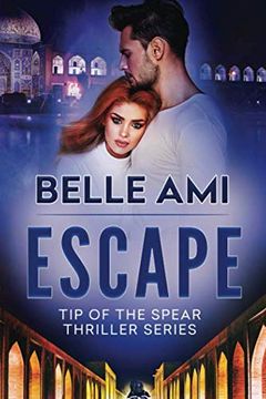 portada Escape: Tip of the Spear Thriller Series Book 1 (en Inglés)