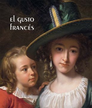 portada El Gusto Francés (Catalogo de Exposicion) (in Spanish)