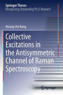 portada Collective Excitations in the Antisymmetric Channel of Raman Spectroscopy (in English)