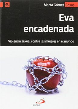 portada Eva Encadenada: Violencia Sexual Contra las Mujeres en el Mundo