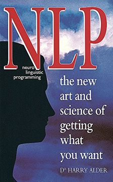 portada Nlp: The new art and Science of Getting What you Want (en Inglés)