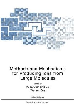 portada Methods and Mechanisms for Producing Ions from Large Molecules (en Inglés)