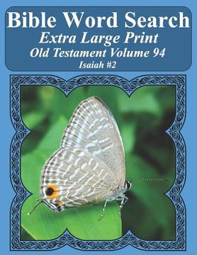 portada Bible Word Search Extra Large Print Old Testament Volume 94: Isaiah #2 (en Inglés)