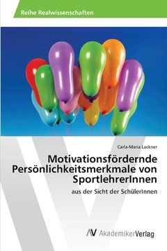 portada Motivationsfördernde Persönlichkeitsmerkmale von SportlehrerInnen (en Alemán)