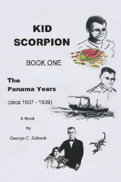portada kid scorpion: book one, the panama years (circa 1907 - 1939) (en Inglés)