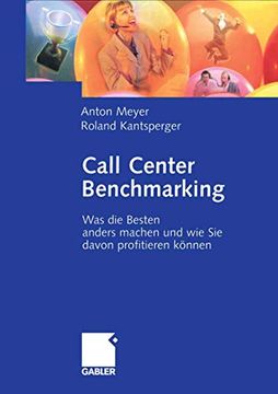 portada Call Center Benchmarking: Was Die Besten Anders Machen Und Wie Sie Davon Profitieren Können (en Alemán)