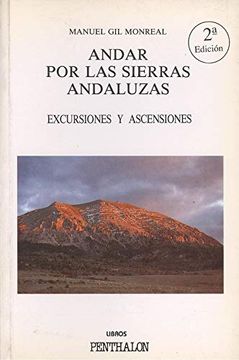 portada Andar por las Sierras Andaluzas, Excursiones y Ascensiones (in Spanish)