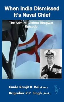 portada When India Dismissed It's Naval Chief: The Admiral Vishnu Bhagwat episode 