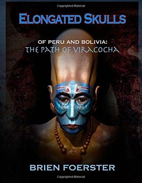 portada Elongated Skulls of Peru and Bolivia: The Path of Viracocha (en Inglés)
