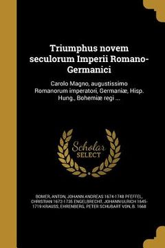 portada Triumphus novem seculorum Imperii Romano-Germanici (en Latin)