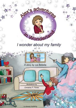 portada Alex's Adventures in Wonderland: I Wonder About my Family (en Inglés)