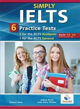portada Simply Ielts - 5 Academic & 1 General Practice Tests - Bands: 4. 0 - 6. 0 - Teacher's Book (en Inglés)